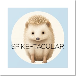 Hedgehog Spike-Tacular Posters and Art